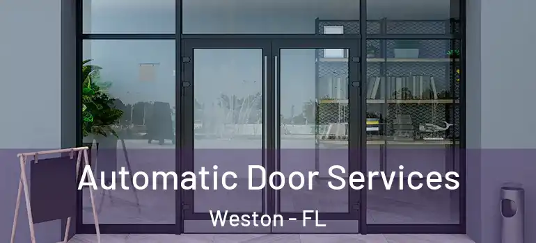  Automatic Door Services Weston - FL