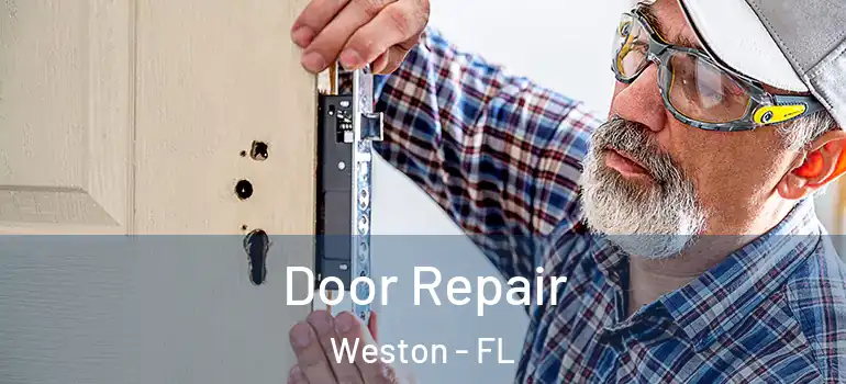 Door Repair Weston - FL