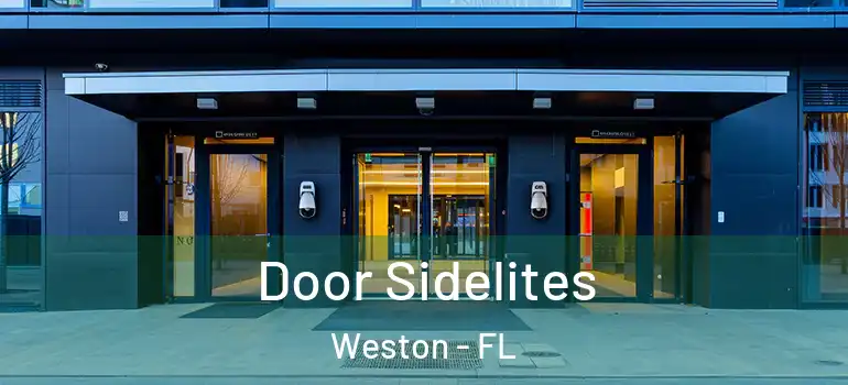 Door Sidelites Weston - FL