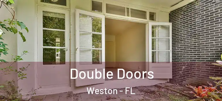 Double Doors Weston - FL