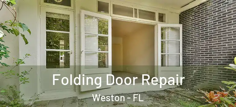  Folding Door Repair Weston - FL