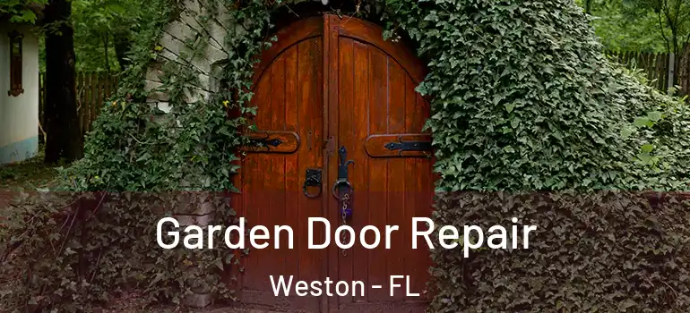 Garden Door Repair Weston - FL