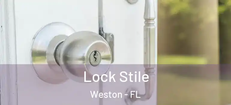  Lock Stile Weston - FL