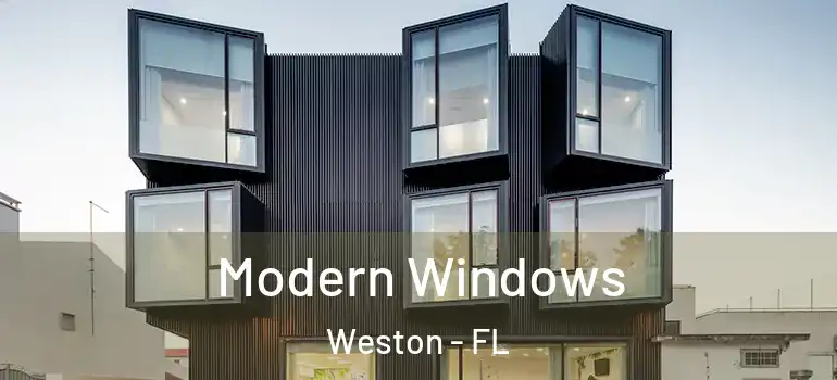  Modern Windows Weston - FL