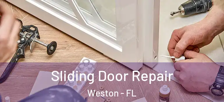  Sliding Door Repair Weston - FL
