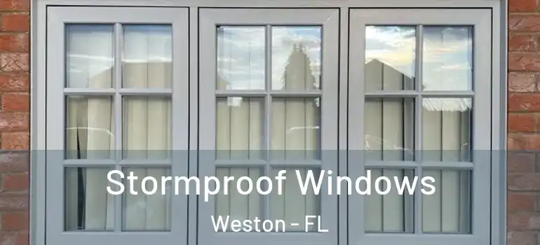 Stormproof Windows Weston - FL